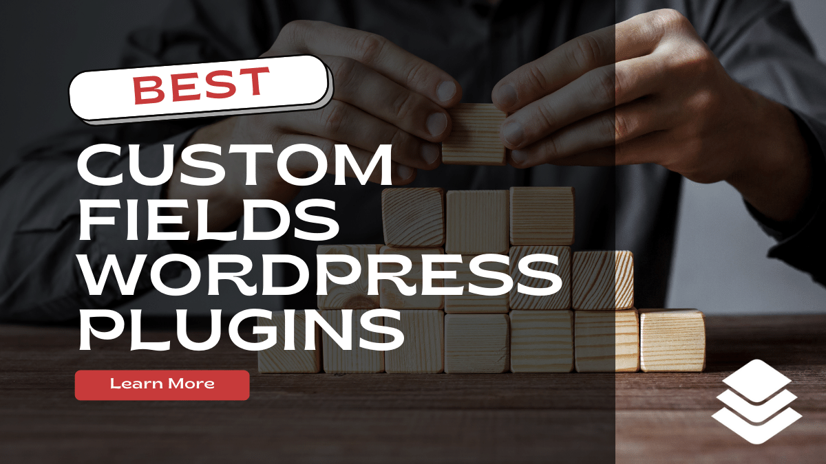 Best Custom Fields WordPress Plugins 2024 - New! Highly Recommended!